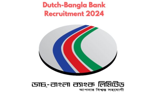 Dutch-Bangla Bank Recruitment 2024